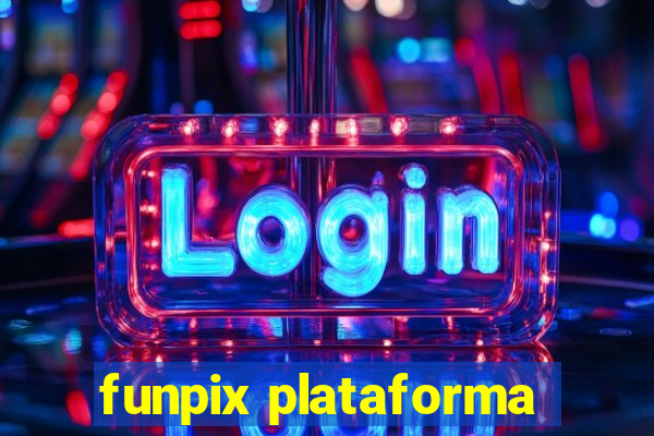 funpix plataforma